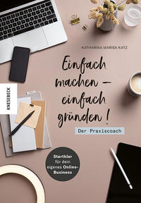 Vorderes Coverbild Einfach leben- einfach gründen! Der Praxiscoach