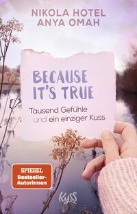 Vorderes Coverbild Because It's True - Tausend Gefühle und ein einziger Kuss