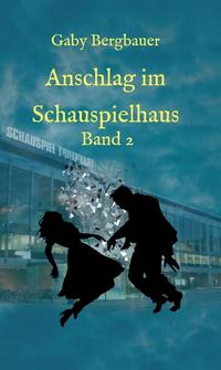 Vorderes Coverbild Anschlag im Schauspielhaus