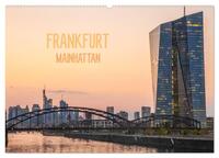 Vorderes Coverbild Frankfurt Mainhattan (Wandkalender 2025 DIN A2 quer), CALVENDO Monatskalender