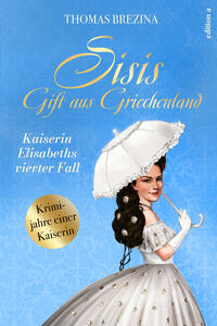 Vorderes Coverbild Sisis Gift aus Griechenland