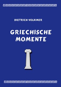 Vorderes Coverbild Griechische Momente