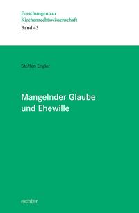 Vorderes Coverbild Mangelnder Glaube und Ehewille