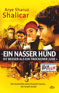 Vorderes Coverbild »Ein nasser Hund ist besser als ein trockener Jude«