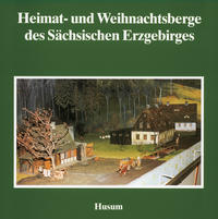Vorderes Coverbild Heimat- und Weihnachtsberge des Sächsischen Erzgebirges