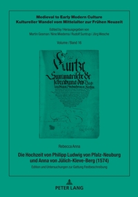 Vorderes Coverbild Die Hochzeit von Philipp Ludwig von Pfalz-Neuburg und Anna von Jülich-Kleve-Berg (1574)