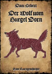 Vorderes Coverbild Der Wolf vom Hügel Born