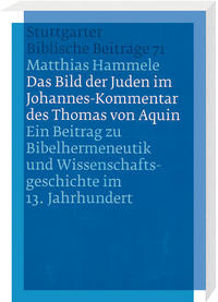 Vorderes Coverbild Das Bild der Juden im Johannes-Kommentar des Thomas von Aquin