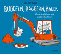 Vorderes Coverbild Buddeln, baggern, bauen