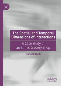 Vorderes Coverbild The Spatial and Temporal Dimensions of Interactions