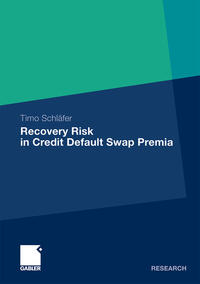 Vorderes Coverbild Recovery Risk in Credit Default Swap Premia