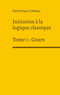 Vorderes Coverbild Initiation à la logique classique