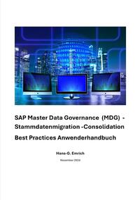 Vorderes Coverbild SAP Master Data Governance – Datenmigration &amp; Consolidation - Best Practices Handbuch mit Anwendungsbeispielen