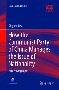 Vorderes Coverbild How the Communist Party of China Manages the Issue of Nationality