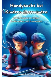 Vorderes Coverbild Handysucht bei Kindern überwinden