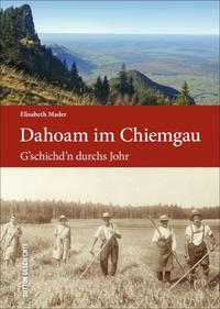 Vorderes Coverbild Dahoam im Chiemgau