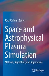 Vorderes Coverbild Space and Astrophysical Plasma Simulation