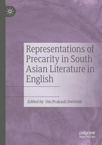 Vorderes Coverbild Representations of Precarity in South Asian Literature in English