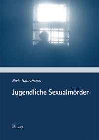 Vorderes Coverbild Jugendliche Sexualmörder
