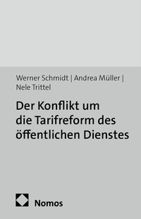 Vorderes Coverbild Der Konflikt um die Tarifreform des öffentlichen Dienstes