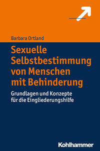 Vorderes Coverbild Sexuelle Selbstbestimmung von Menschen mit Behinderung