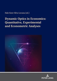 Vorderes Coverbild Dynamic Optics in Economics: Quantitative, Experimental and Econometric Analyses