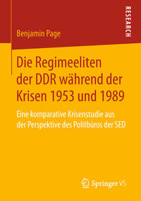 Vorderes Coverbild Die Regimeeliten der DDR während der Krisen 1953 und 1989