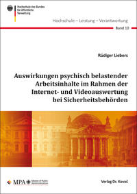 Vorderes Coverbild Auswirkungen psychisch belastender Arbeitsinhalte im Rahmen der Internet- und Videoauswertung bei Sicherheitsbehörden
