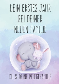 Vorderes Coverbild Dein erstes Jahr bei deiner neuen Familie