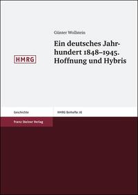 Vorderes Coverbild Ein deutsches Jahrhundert 1848-1945. Hoffnung und Hybris