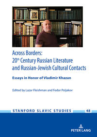 Vorderes Coverbild Across Borders: Essays in 20th Century Russian Literature and Russian-Jewish Cultural Contacts. In Honor of Vladimir Khazan