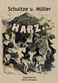Vorderes Coverbild Schultze und Müller im Harz