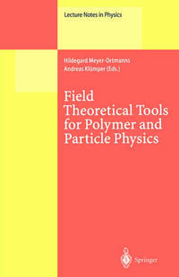 Vorderes Coverbild Field Theoretical Tools for Polymer and Particle Physics