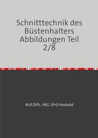 Vorderes Coverbild Teil 1 - 8 / Schnitttechnik des Büstenhalters Abbildungen Teil 2/8