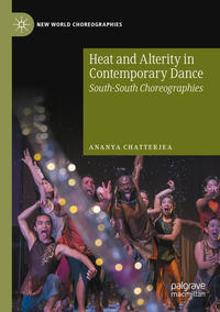 Vorderes Coverbild Heat and Alterity in Contemporary Dance