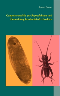 Vorderes Coverbild Computermodelle zur Reproduktion und Entwicklung hemimetaboler Insekten