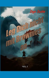 Vorderes Coverbild Leg Dich nicht mit Brownies an