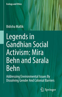 Vorderes Coverbild Legends in Gandhian Social Activism: Mira Behn and Sarala Behn