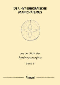 Vorderes Coverbild Der hyperboräische Manichäismus Band 3