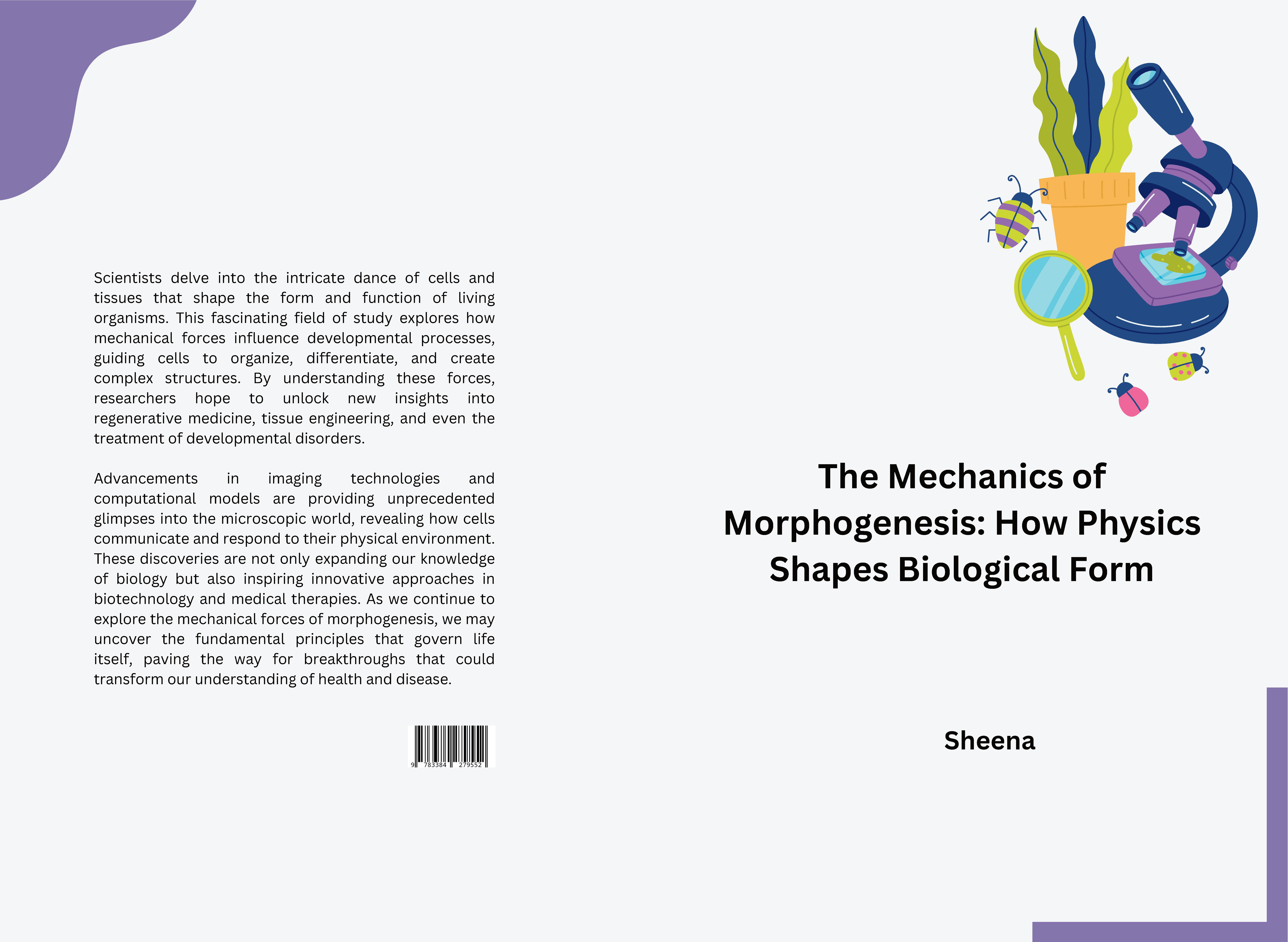 Gesamtes Coverbild The Mechanics of Morphogenesis: How Physics Shapes Biological Form