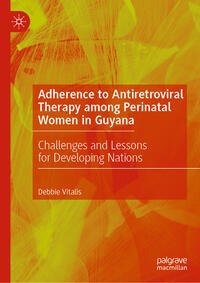 Vorderes Coverbild Adherence to Antiretroviral Therapy among Perinatal Women in Guyana