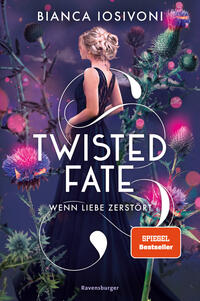 Vorderes Coverbild Twisted Fate, Band 2 - Wenn Liebe zerstört