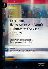 Vorderes Coverbild Exploring Ibero-American Youth Cultures in the 21st Century