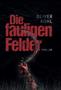 Vorderes Coverbild Die fauligen Felder 1 (Serie mit 2 Büchern)