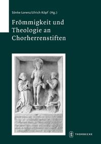 Vorderes Coverbild Frömmigkeit und Theologie an Chorherrenstiften