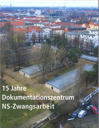 Vorderes Coverbild 15 Jahre Dokumentationszentrum NS-Zwangsarbeit