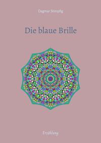 Vorderes Coverbild Die blaue Brille, eine zauber-hafte Brille