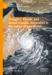Vorderes Coverbild Droughts, Floods, and Global Climatic Anomalies in the Indian Ocean World