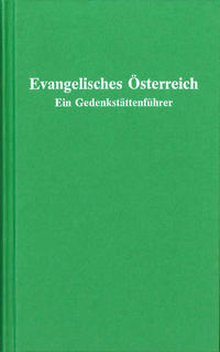 Vorderes Coverbild Evangelisches Österreich - Gedenkstättenführer