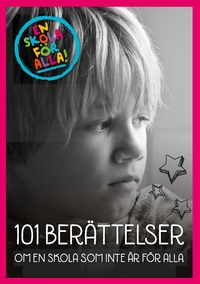 Vorderes Coverbild 101 berättelser om en skola som inte är för alla